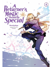 Returner's Magic Should Be Special, Vol. 4 - Humanitas