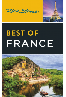 Rick Steves Best of France (Fourth Edition) - Humanitas