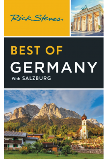 Rick Steves Best of Germany (Fourth Edition) - Humanitas