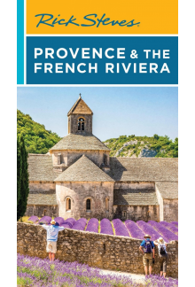 Rick Steves Provence & the French Riviera (Seventeenth Edition) - Humanitas