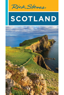 Rick Steves Scotland (Sixth Edition) - Humanitas