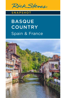 Rick Steves Snapshot Basque Country: Spain & France (Fourth Edition) - Humanitas
