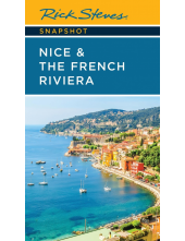 Rick Steves Snapshot Nice & the French Riviera (Fourth Edition) - Humanitas