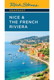 Rick Steves Snapshot Nice & the French Riviera (Fourth Edition) - Humanitas