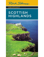 Rick Steves Snapshot Scottish Highlands (Third Edition) - Humanitas