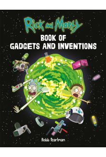 Rick and Morty Book of Gadgets and Inventions - Humanitas
