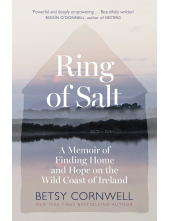 Ring of Salt: Finding home and hope on the Wild Coast of Ireland - Humanitas