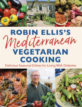 Robin Ellis's Mediterranean Vegetarian Cooking - Humanitas