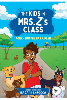 Rohan Murthy Has a Plan (The Kids in Mrs. Z's Class #2) - Humanitas