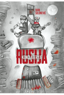 Rusija konclageryje - Humanitas