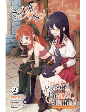 Saint? No! I'm Just a Passing Beast Tamer!, Vol. 2 - Humanitas