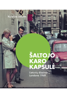 Šaltojo karo kapsulė. Lietuviųdizainas Londone 1968 - Humanitas