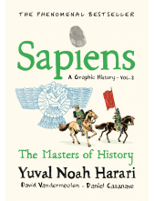 Sapiens A Graphic History, Volume 3 - Humanitas