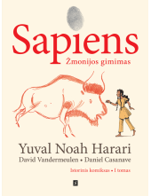 Sapiens. Žmonijos gimimas. Istorinis komiksas, l tomas - Humanitas