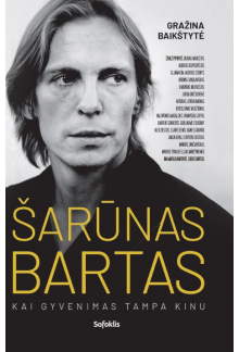 Šarūnas Bartas: kai gyvenimastampa kinu - Humanitas