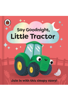 Say Goodnight, Little Tractor - Humanitas
