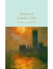 Scenes of London LifeCharles Dickens - Humanitas