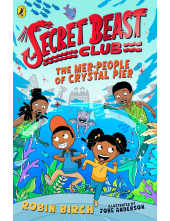 Secret Beast Club: The Mer-People of Crystal Pier - Humanitas