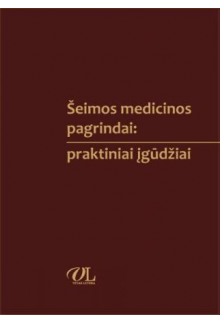 Šeimos medicinos pagrindai:praktiniai įgūdžiai - Humanitas