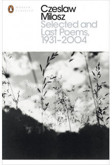 Selected and Last Poems 1931-2004 - Humanitas