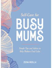 Self-Care for Busy Mums - Humanitas