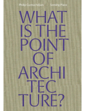 Sensing Place: What is thePoint of Architecture? - Humanitas