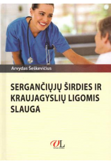 Sergančiųjų širdies ir kraujagyslių ligomis slauga - Humanitas