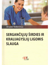 Sergančiųjų širdies ir kraujagyslių ligomis slauga - Humanitas