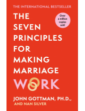 Seven Principles For Making Marriage Work - Humanitas