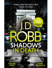 Shadows in Death: An Eve Dallas thriller (Book 51) - Humanitas