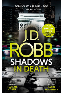 Shadows in Death: An Eve Dallas thriller (Book 51) - Humanitas