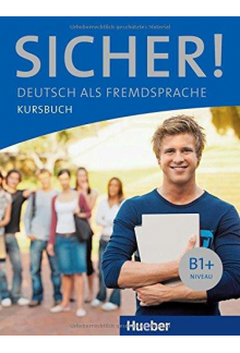 Sicher! B1+ Kursbuch (vadovėlis) - Humanitas