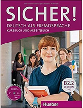 Sicher! B2.2 Kursbuch und Arbeitsbuch (vadovėlis ir pratybos) mit Audio-CD. Lektion 7-12 - Humanitas