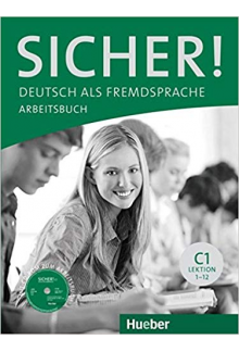 Sicher! C1 Arbeitsbuch mit CD-ROM (pratybos su CD-ROM) - Humanitas