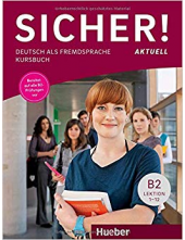 Sicher! Aktuell B2 Kursbuch (vadovėlis). Lektion 1-12 - Humanitas