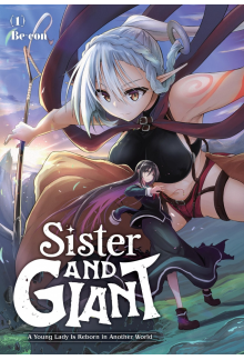Sister and Giant: A Young Lady Is Reborn in Another World, Vol. 1 - Humanitas