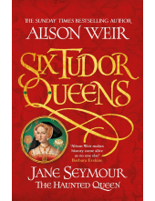 Six Tudor Queens: Jane Seymour, The Haunted Queen - Humanitas