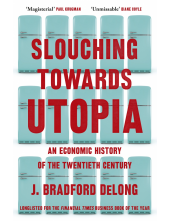 Slouching Towards Utopia - Humanitas