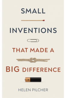 Small Inventions That Made a Big Difference - Humanitas