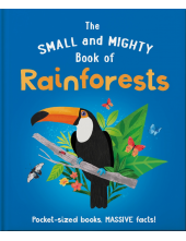 Small and Mighty Book of Rainforests - Humanitas