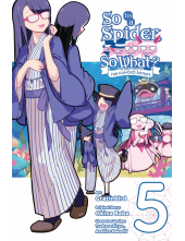 So I'm a Spider, So What? The Daily Lives of the Kumoko Sisters, Vol. 5 - Humanitas