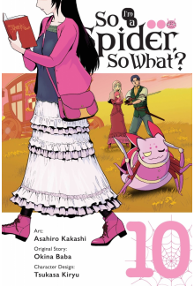 So I'm a Spider, So What?, Vol. 10 (manga) - Humanitas