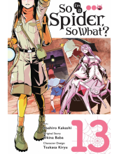 So I'm a Spider, So What?, Vol. 13 (manga) - Humanitas