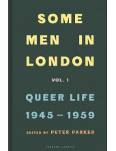 Some Men In London: Queer Life, 1945-1959 - Humanitas