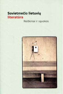 Sovietmečio lietuvių literatūra. Reiškiniai ir sąvokos - Humanitas