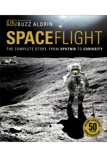 Spaceflight: The Complete Story from Sputnik to Curiosity - Humanitas