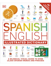 Spanish English Illustrated Dictionary: A Bilingual Visual Guide to Over 10,000 Spanish Words and Phrases - Humanitas