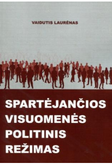 Spartėjančios visuomenės politinis režimas - Humanitas