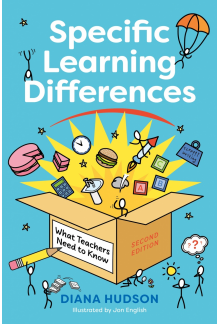 Specific Learning Differences, What Teachers Need to Know (Second Edition) - Humanitas