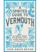 Spirited Guide to Vermouth - Humanitas